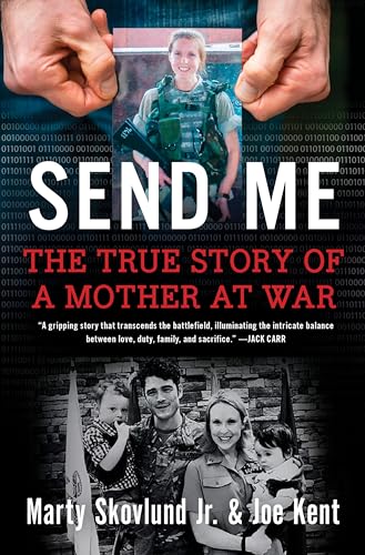 Send Me: The True Story Of A Mother At War