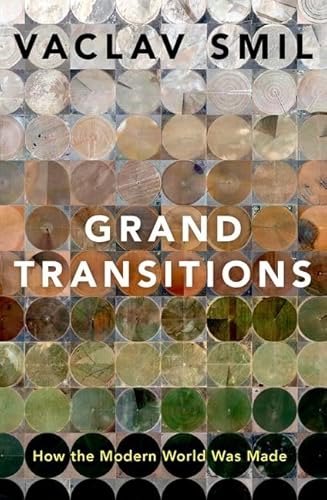 Grand Transitions: How The Modern World Was Made
