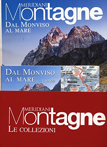 Monviso Al Mare-Viaggio Sulle Alpi Apuane. Con Carta Geografica Ripiegata