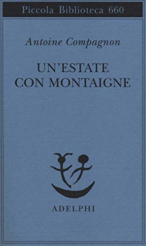 Un'Estate Con Montaigne