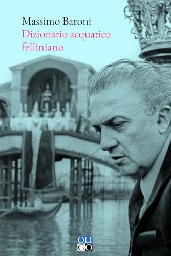 Dizionario Acquatico Felliniano