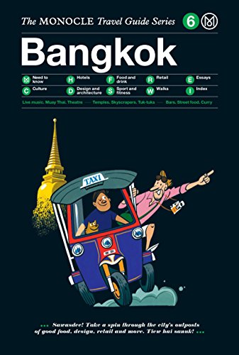 Monocle Travel Guide Bangkok: Monocle Travel Guide Series [Lingua Inglese]