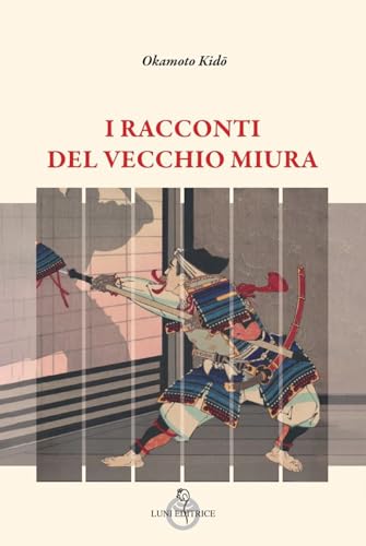 I Racconti Del Vecchio Miura