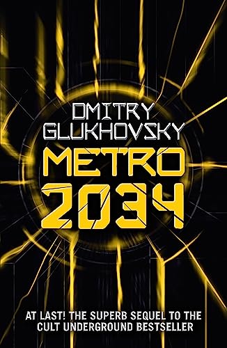 Metro 2034 [Lingua Inglese]: The Novels That Inspired The Bestselling Games
