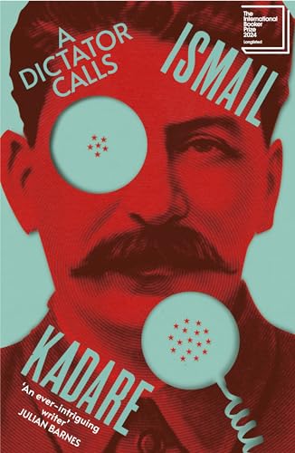 A Dictator Calls: Longlisted For The International Booker Prize 2024