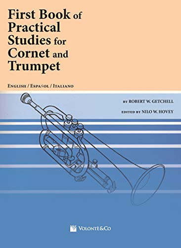 First Book Of Pratical Studies. Ediz. Italiana: For Cornet And Trumpet, English, Spanish And Italian