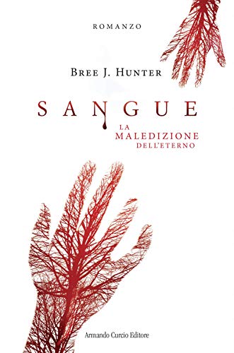 Sangue. La Maledizione Dell'Eterno