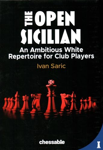 The Open Sicilian: An Ambitious White Repertoire For Club Players