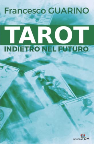 Tarot Indietro Nel Futuro