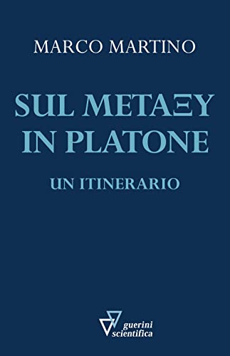 Sul Metaxu In Platone. Un Itinerario
