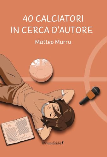 40 Calciatori In Cerca D'Autore