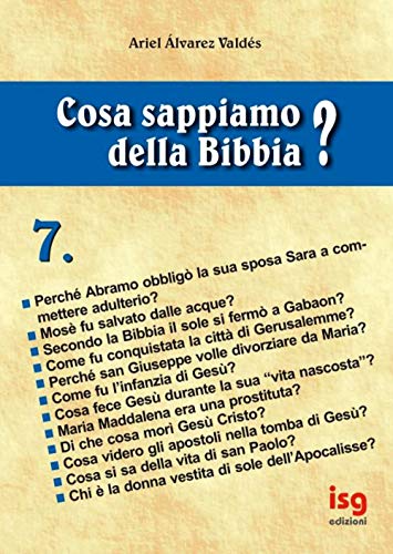 Cosa Sappiamo Della Bibbia? (Vol. 7)