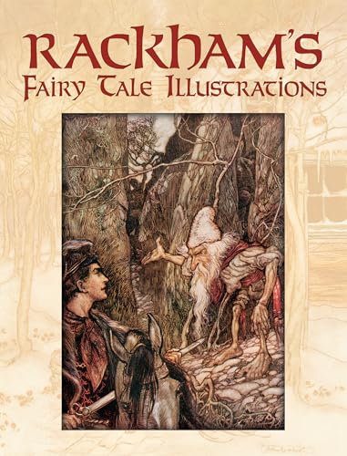 Rackham'S Fairy Tale Illustrations In Full Color