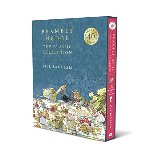 Brambly Hedge: The Classic Collection: The Gorgeously Illustrated Children’S Classics Delighting Kids And Parents For Over 40 Years!