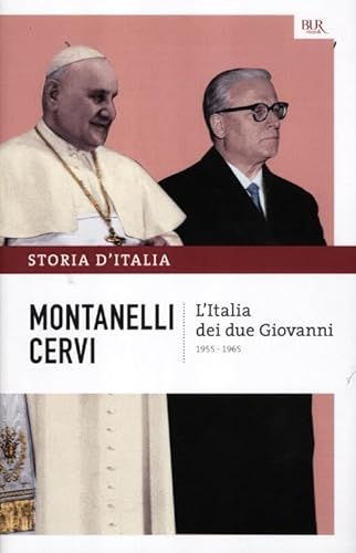 Storia D'Italia. L' Italia Dei Due Giovanni (1955-1965) (Vol. 18)