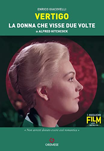 Vertigo. La Donna Che Visse Due Volte Di Alfred Hitchcock