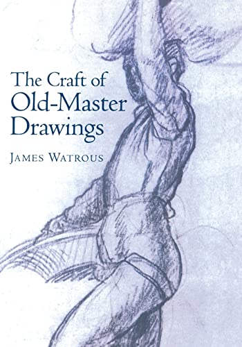 The Craft Of Old Master Drawings