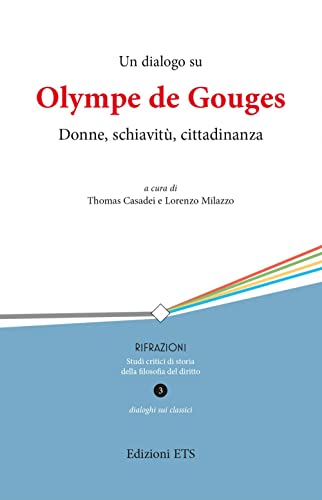 Un Dialogo Su Olympe De Gouges. Donne, Schiavitù, Cittadinanza
