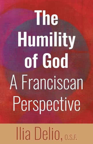 The Humility Of God: A Franciscan Perspective