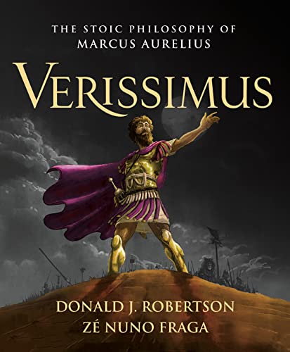 Verissimus: The Stoic Philosophy Of Marcus Aurelius