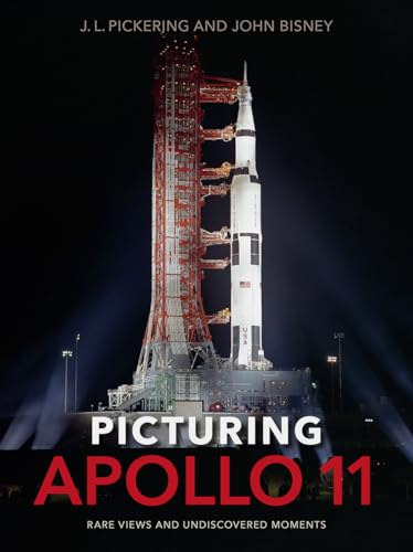 Picturing Apollo 11: Rare Views And Undiscovered Moments