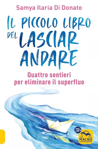 Piccolo Libro Del Lasciar Andare