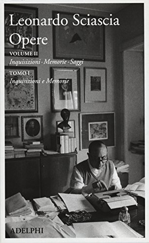 Opere. Inquisizioni, Memorie, Saggi. Inquisizioni E Memorie (Vol. 2/1)