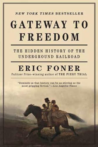 Gateway To Freedom: The Hidden History Of The Underground Railroad