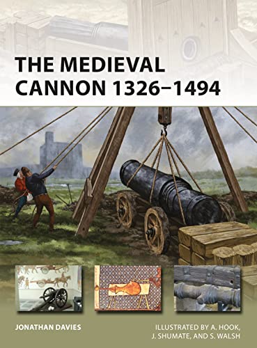 The Medieval Cannon 1326–1494: 273