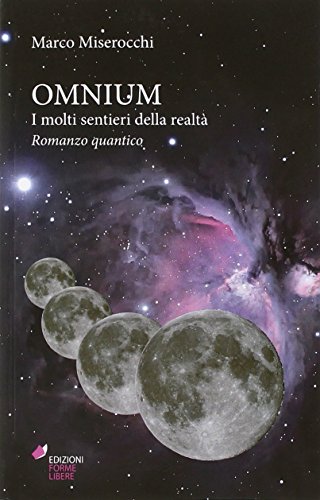 Omnium. I Molti Sentieri Della Realtà