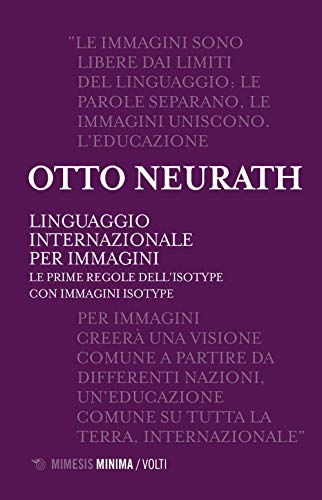 Linguaggio Internazionale Per Immagini. Le Prime Regole Dell'Isotype Con Immagini Isotype