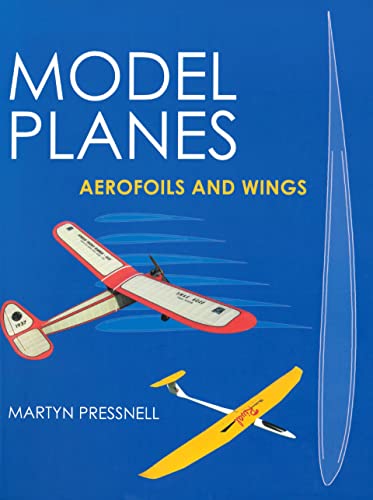 Model Planes: Aerofoils And Wings