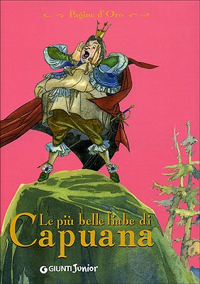 Le Più Belle Fiabe Di Capuana. Ediz. Illustrata