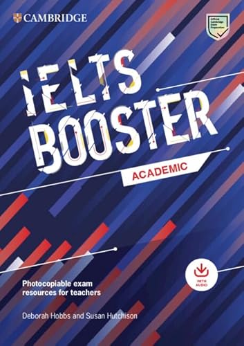 Cambridge English Exam Boosters Ielts Booster Academic With Photocopiable Exam Resources For Teachers