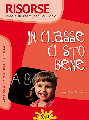 Risorse. In Classe Ci Sto Bene