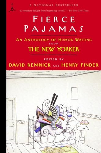 Fierce Pajamas: An Anthology Of Humor Writing From The New Yorker