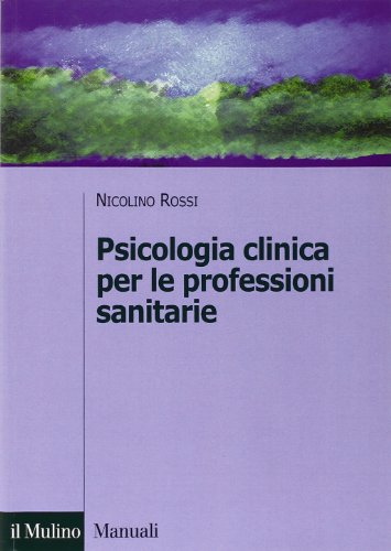 Psicologia Clinica Per Le Professioni Sanitarie