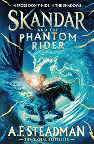Skandar And The Phantom Rider: A.F. Steadman: 2