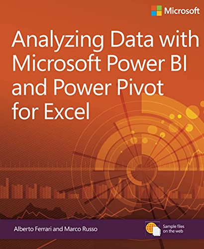 Analyzing Data With Power Bi And Power Pivot For Excel: Business Skills