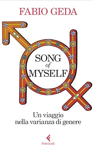 Song Of Myself. Un Viaggio Nella Varianza Di Genere