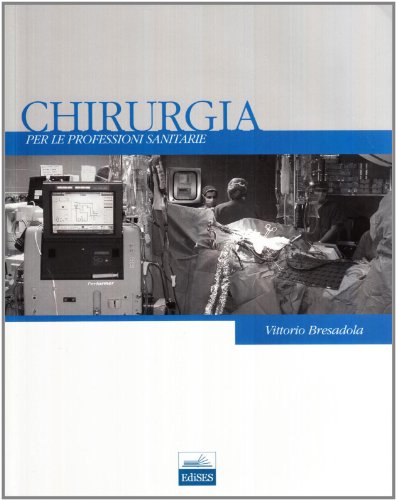 Chirurgia Per Le Professioni Sanitarie