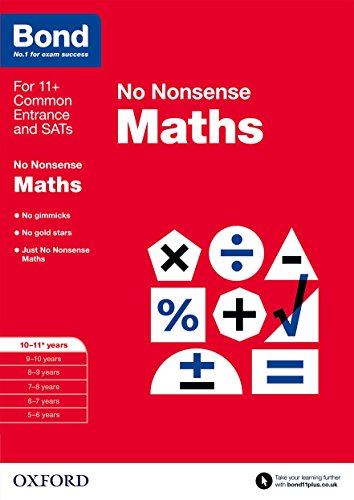 Bond: Maths: No Nonsense: 10-11+ Years