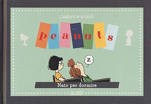 Peanuts. Nato Per Dormire