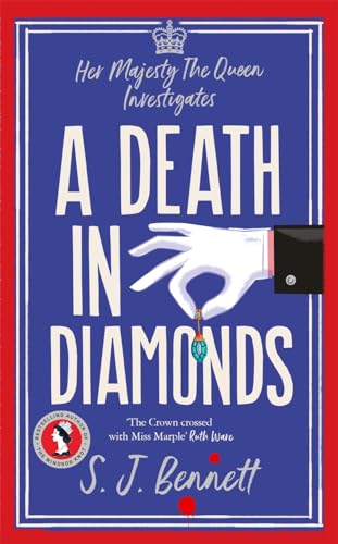 A Death In Diamonds: The Brand New 2024 Royal Murder Mystery From The Author Of The Windsor Knot