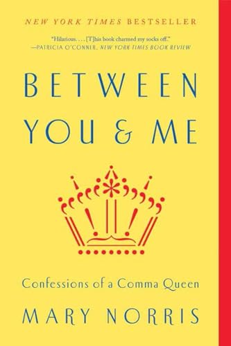 Between You & Me: Confessions Of A Comma Queen