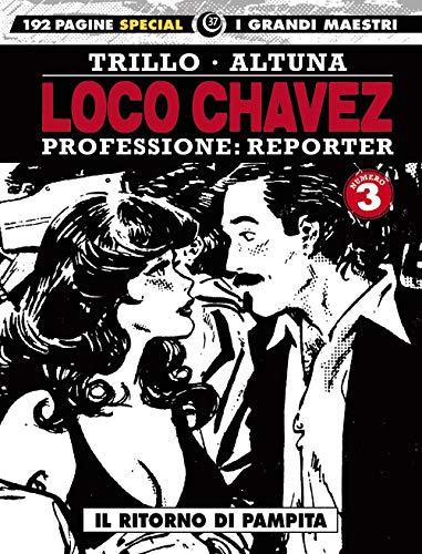Loco Chavez. Professione: Reporter. Il Ritorno Di Pampita (Vol. 3)