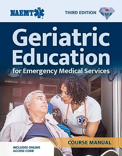 Gems Geriatric Education For Emergency Medical Services: Course Manual