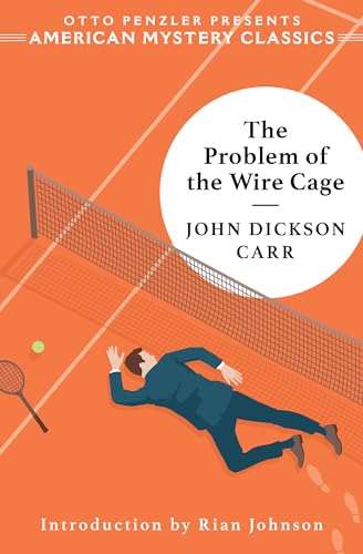 The Problem Of The Wire Cage: A Gideon Fell Mystery: 0