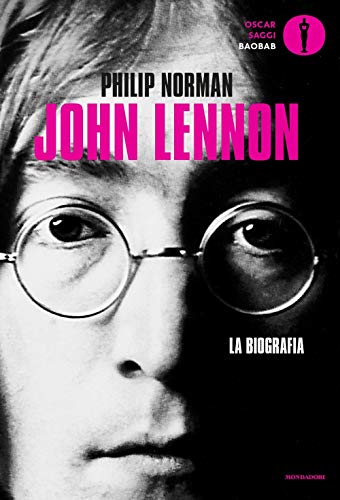 John Lennon. La Biografia