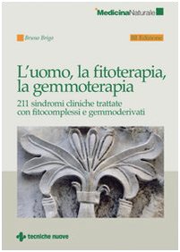 L'Uomo, La Fitoterapia, La Gemmoterapia